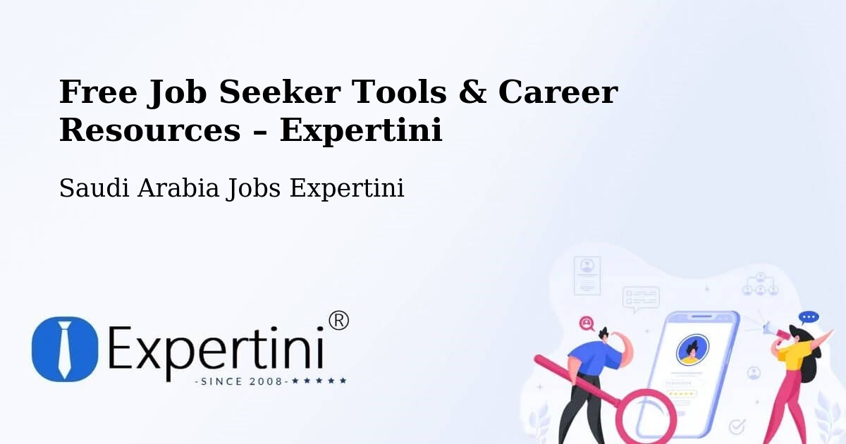 Free Job Seeker Tools & Career Resources – Jeddah - Jeddah, Saudi Arabia Jobs Expertini