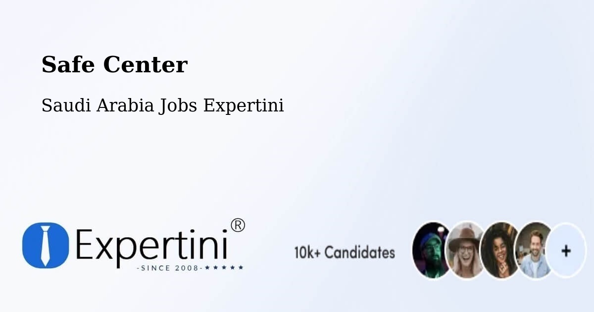 Safety Center – Jeddah - Saudi Arabia Jobs Expertini